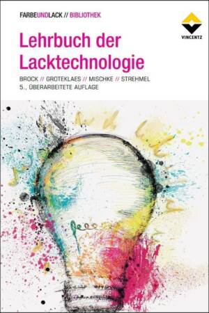 Lehrbuch der Lacktechnologie