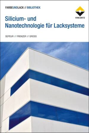 Silicium- und Nanotechnologie für Lacksysteme